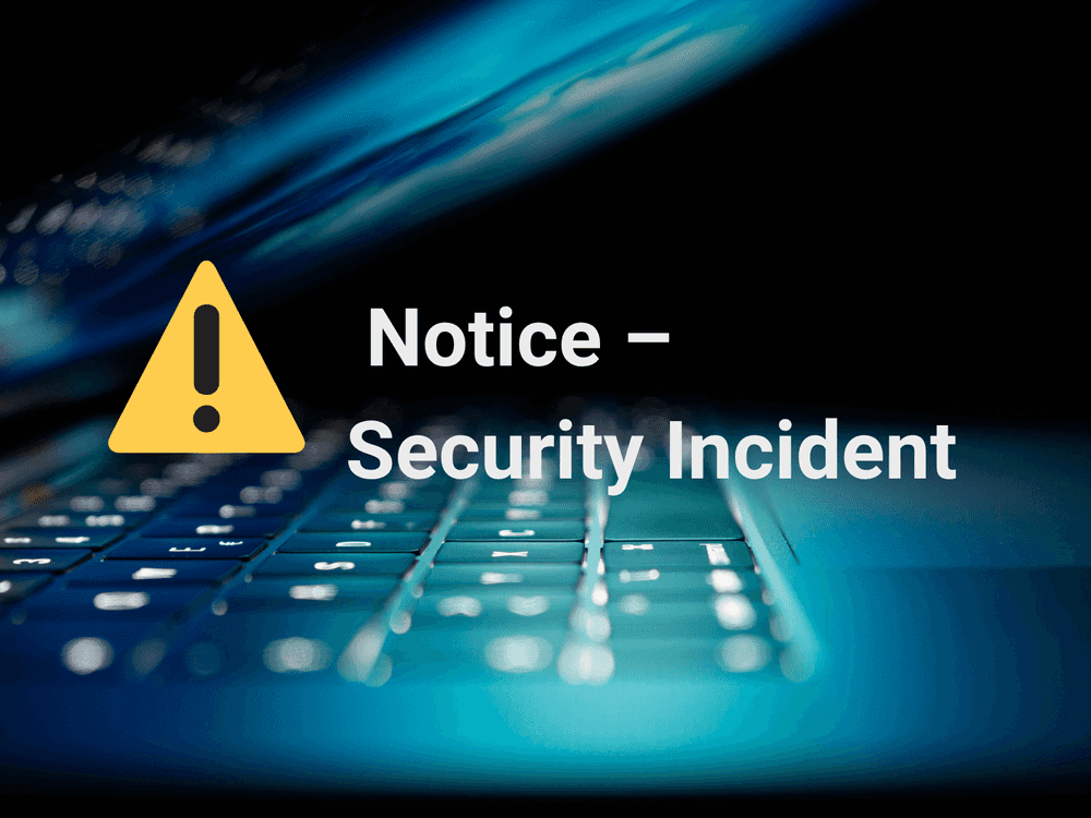 Notice-Security-Incident